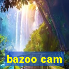 bazoo cam